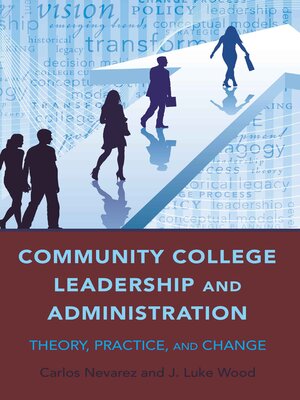 cover image of Community College Leadership and Administration